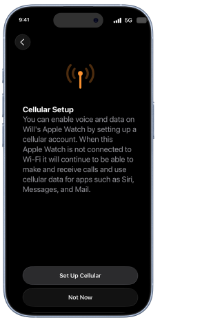 An iPhone showing a set-up screen for cellular connectivity. Text reads You can enable voice and data on this Apple Watch by setting up a cellular account. When this Apple Watch is not connected to Wi-Fi it will continue to be able to make and receive calls and use cellular data for apps such as Siri, Messages, and Mail. There are two buttons Set Up Cellular and Not Now.
